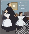 Vortice e altri romanzi: Romanzi. E-book. Formato Mobipocket ebook di Alfredo Oriani