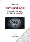 Star male di testa. La normalità della «follia», la follia della «normalità». E-book. Formato EPUB ebook