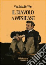 Il diavolo a Westease. La storia come è stata riportata da Roger Liddiard. E-book. Formato Mobipocket ebook