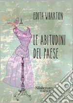 Le abitudini del paese. E-book. Formato EPUB ebook