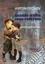 Quando scrivo sono contentoAntologia tematica. E-book. Formato EPUB ebook