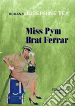 Miss Pym. Brat Ferrar. E-book. Formato EPUB ebook