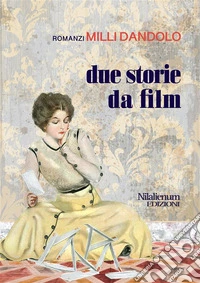 due storie da film. E-book. Formato EPUB ebook