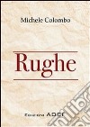 Rughe. E-book. Formato PDF ebook di Michele Colombo