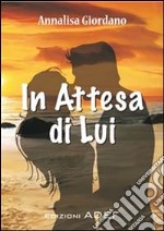 In attesa di lui. E-book. Formato PDF ebook