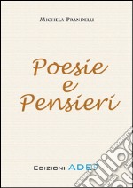 Poesie e pensieri. E-book. Formato PDF ebook