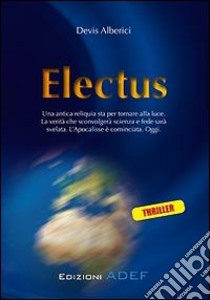 Electus ebook di Alberici Devis