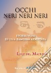 Occhi neri neri neri. Storia vera di una bambina adottata. E-book. Formato PDF ebook