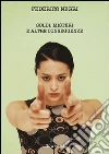 Soldi, misteri e altre conseguenze. E-book. Formato EPUB ebook di Federico Negri