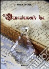 Dannatamente tua. E-book. Formato EPUB ebook di Ilenia Di Carlo