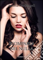 Scomparsa nel nulla. E-book. Formato EPUB