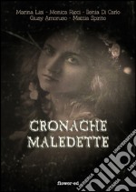 Cronache maledette. E-book. Formato EPUB ebook