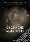 Cronache maledette. E-book. Formato EPUB ebook
