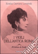 I vigili dell'antica Roma. E-book. Formato EPUB ebook