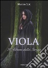 Viola. Il potere della strega. E-book. Formato EPUB ebook