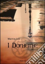 I Dofheithe. E-book. Formato EPUB ebook