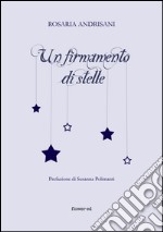 Un firmamento di stelle. E-book. Formato EPUB ebook