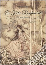 La Fata Risplendente. Racconto fantastico. E-book. Formato EPUB ebook