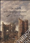 Un castello nella campagna romana. Leggenda del settimo secolo. E-book. Formato EPUB ebook