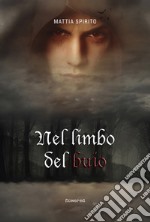 Nel limbo del buio. E-book. Formato EPUB ebook