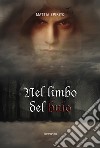 Nel limbo del buio. E-book. Formato EPUB ebook