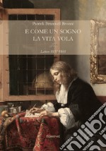 E come un sogno la vita vola. Lettere 1835-1848. E-book. Formato EPUB ebook