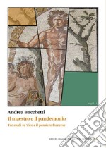 Il maestro e il pandemonioTre studi su Vico e il pensiero francese. E-book. Formato PDF ebook