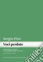 Voci perduteArticoli, lettere, commenti da «la Repubblica Napoli» (2000-2008). E-book. Formato PDF ebook