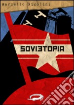 Sovietopia. E-book. Formato Mobipocket ebook