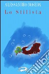 Lo stilista. E-book. Formato EPUB ebook