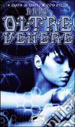 Oltre Venere. E-book. Formato EPUB ebook