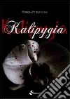 Kalipygia. E-book. Formato EPUB ebook