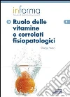 Ruolo delle vitamine e correlati fisiopatologici. E-book. Formato PDF ebook di Giorgio Vecco