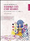 Essere ciò che siamo. Ricerca interiore, sessualità e meditazione. E-book. Formato EPUB ebook