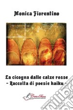 La cicogna dalle calze rosse. E-book. Formato PDF