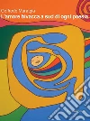 L'amore bivacca a sud di ogni poesia. E-book. Formato EPUB ebook di Goffredo Muratgia