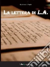 La lettera di L.A.. E-book. Formato EPUB ebook di Giovanni Prodi