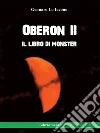 Oberon II. Il libro di Monster. E-book. Formato PDF ebook di Gennaro Lo Iacono