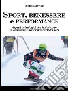 Sport, benessere e performance. E-book. Formato PDF ebook
