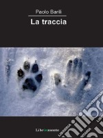 La traccia. E-book. Formato PDF