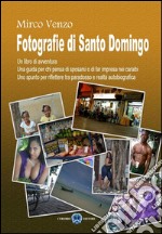 Fotografia di Santo Domingo. E-book. Formato Mobipocket ebook