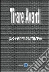 Tirare avanti. E-book. Formato Mobipocket ebook di Giovanni Buttarelli