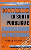 Occupazione di suolo pubblico e concessione di posteggio. Raccolta di giurisprudenza 2009-2012. E-book. Formato PDF ebook