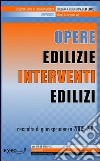 Opere edilizie, interventi edilizi. Raccolta di giurisprudenza 2009-2012. E-book. Formato PDF ebook