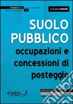 Suolo pubblico. Occupazioni e concessioni di posteggio. E-book. Formato PDF ebook