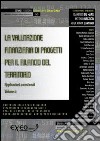 La valutazione finanziaria di progetti per il rilancio del territorio. E-book. Formato PDF ebook