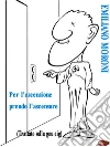 Per l'ascensione prendo l'ascensore: Trattato sulla gnu-eig. E-book. Formato PDF ebook di Emiliano Moroni