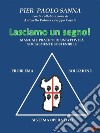 Lasciamo un segnoManuale pratico di un’attività socialmente sostenibile. E-book. Formato EPUB ebook