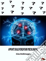 &apos;Appunti sulle Forzature PsicologicheAppunti sulle Forzature Psicologiche. E-book. Formato EPUB ebook