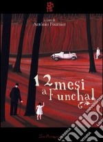 12 mesi a Funchal. E-book. Formato EPUB ebook